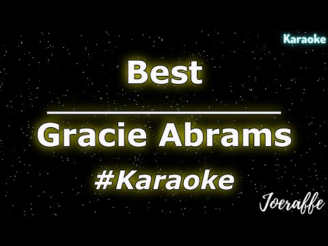 Gracie Abrams - Best (Karaoke)