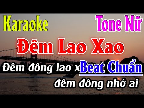 Đêm Lao Xao Karaoke Tone Nữ Karaoke Lâm Organ -  Beat Chuẩn