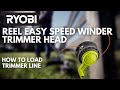 How to Load the RYOBI REEL-EASY SPEED WINDER Bump Feed Trimmer Head
