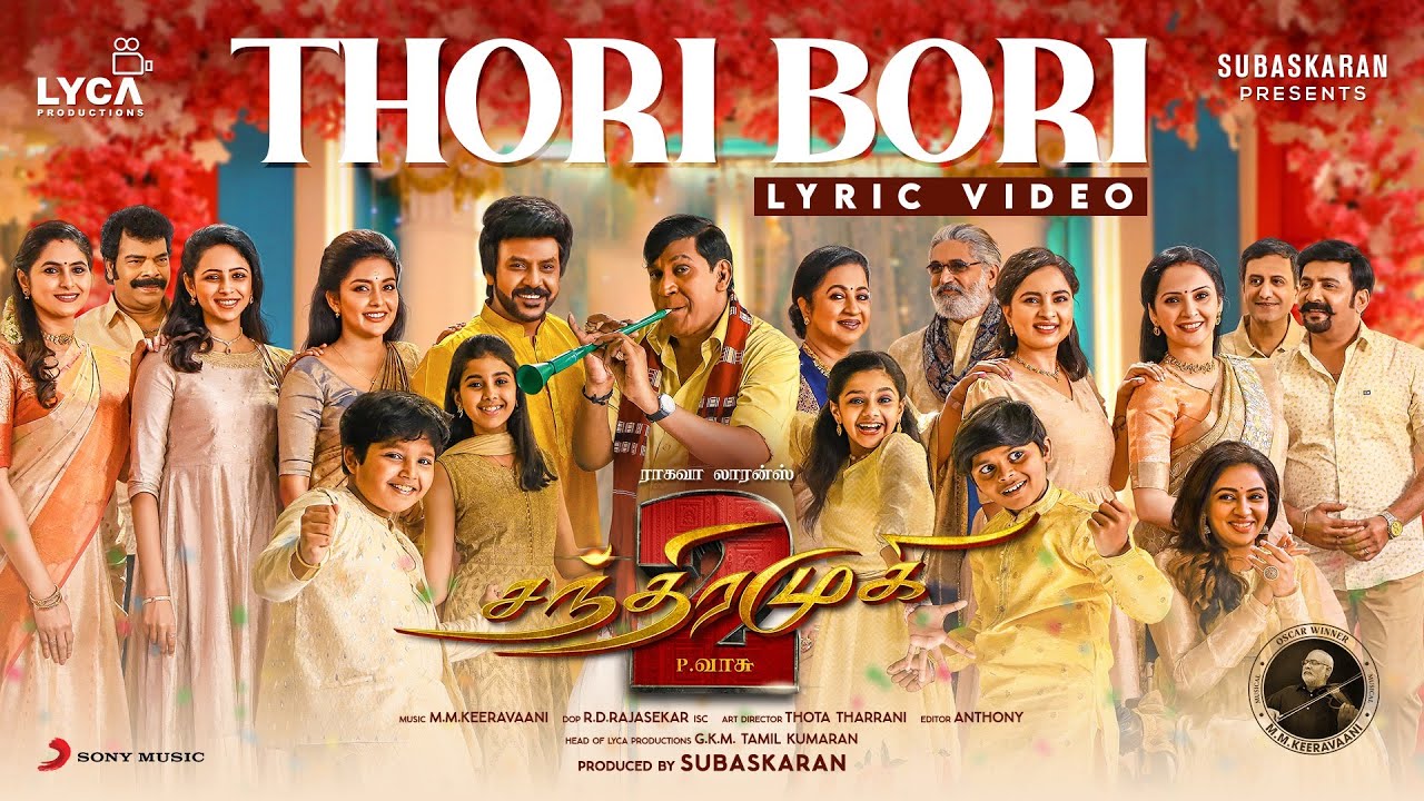 Chandramukhi 2 - Thori Bori Lyric | Raghava Lawrence, Kangana Ranaut | P. Vasu | M.M. Keeravaani
