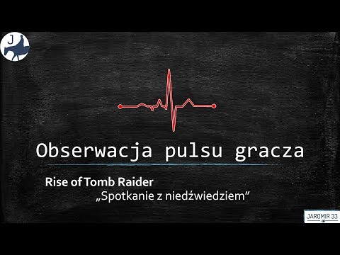 Ciekawostki ze świata nauki i techniki - obserwacja pulsu gracza cz.2 - Rise of Tomb Raider.
