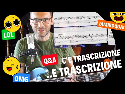 C'è trascrizione e trascrizione .. esempio su When you gonna learn di Jamiroquai