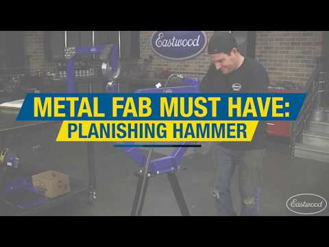 Metal Fab Must-Have: Planishing Hammer - Easily Smooth Large Areas of Metal - Eastwood