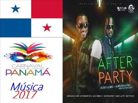 Aldo Ranks ft Kafu Banton - After Party - Panamá Carnaval 2017 (Plena)