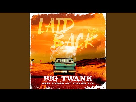 Laid Back (feat. Jesse Howard & KoKaine Rico)