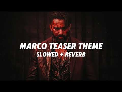MARCO TEASER THEME - [ Slowed + Reverb ] | MARCO