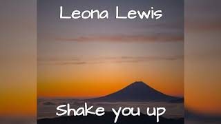 Leona Lewis- shake you up