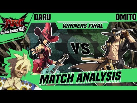 GGXRD Match Analysis: ArcRevo America 2019 Top 8 WINNERS FINAL - Daru vs. Omito