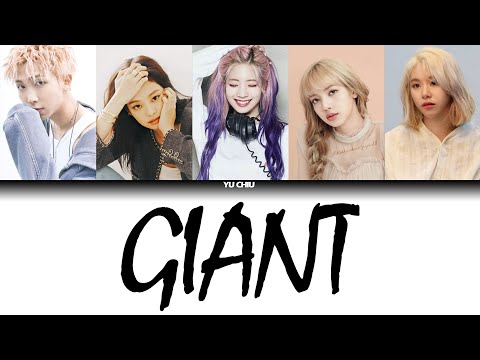 How would BTS×BLACKPINK×TWICE (rap line) sing "Giant" by True Damage |Color Coded Lyrics|