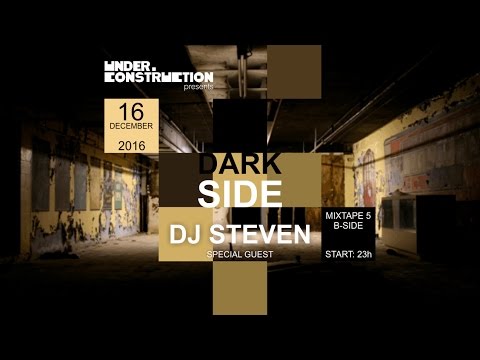 DARK SIDE #2 :: DJ Steven @ Mixtape 5 (B-Side)