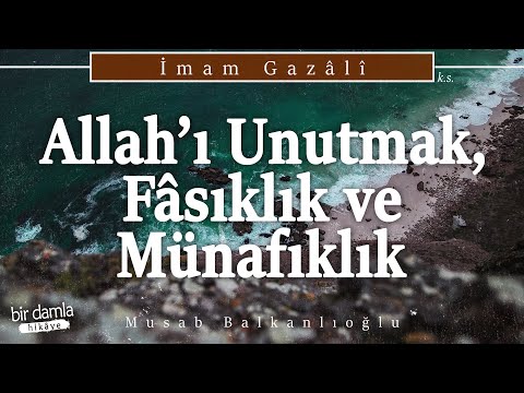 Allah'ı Unutanlardan Olma!.. / ALLAH'I UNUTMAK FÂSIKLIK VE MÜNAFIKLIK | Kalplerin Keşfi