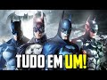 Todos Os Batman Arkham Em 1 nico V deo