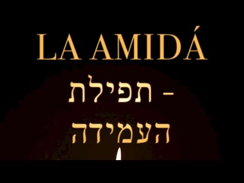 [La Amidá - The Amidah Prayer] Tefilat ha-Amidá - Standing Prayer. Shemoné Esré - Eighteenth