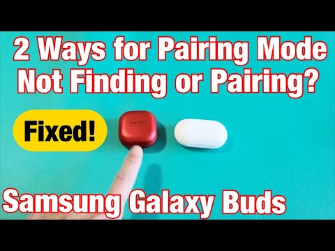 Galaxy Buds: How to Put into Pairing Mode -2 Ways (Won't Pair or Find FIXED)