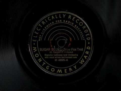 Sugar Blues by Blanche Calloway and Her Orchestra, 1931