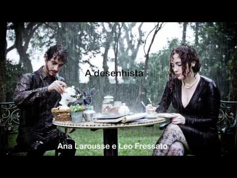 Desenhista - Ana Larousse e Leo Fressato