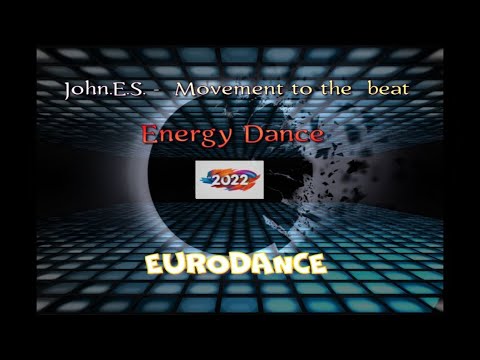 John.E.S. -  Movement to the  beat ( Energy Dance )