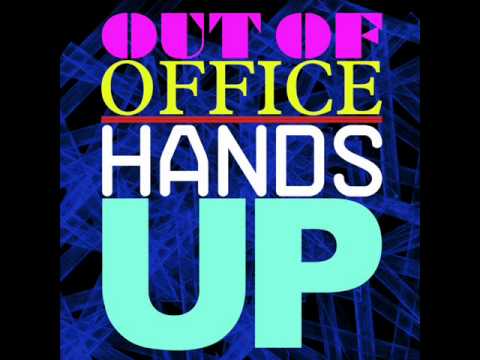 Hands Up (Original Instrumental Mix) - Out of Office