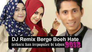 Download lagu DJ BERGEK-BOEH HATE terbaru dan terpopuler di tahun baru 2018 mp3