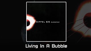 Living In A Bubble - Eiffel 65 | EUROPOP #Eiffel65