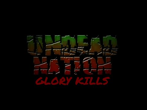 Undead Nation REMASTERED Development - Every Glory Kill so Far in 1080p60fps