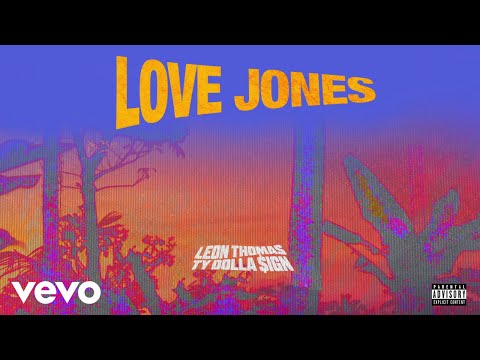 Leon Thomas Ft. Ty Dolla $ign - Love Jones (Official Audio)