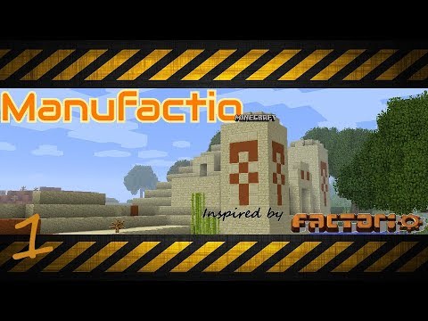 Manufactio: 01 - A new beginning