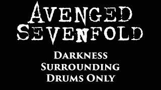 Avenged Sevenfold Darkness Surrounding DRUMS ONLY