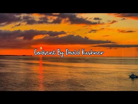 Godsent - David Kushner (Unreleased Song) (Lyrics)