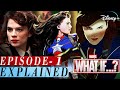 What If Episode 1 Explained In HINDI MARVEL Disney