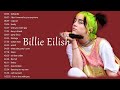 Billie Eilish Top Hits 2025 Billie Eilish Greatest Hits Best Song Billie Eilish Album 2025