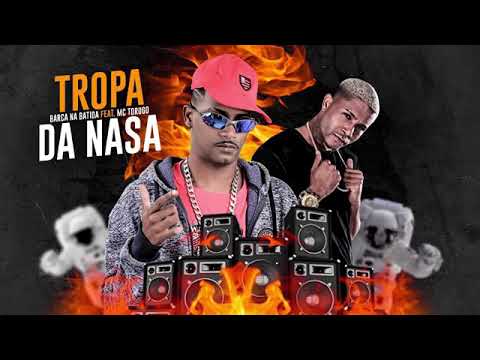 BARCA NA BATIDA FEAT. MC TORUGO - TROPA DA NASA