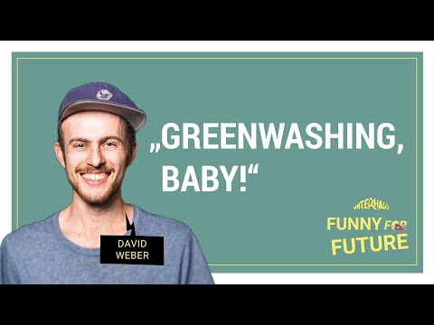 Funny for Future - David Weber - Greenwashing, Baby!