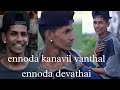 Ennoda Kanavil Vantha Ennoda Devathai Gana Song Love Song Jay Sanjay