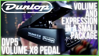 Video thumbnail for DUNLOP DVP5 VOLUME X8 - Volume and Expression in a Small Package by Leigh Fuge