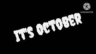 It's October