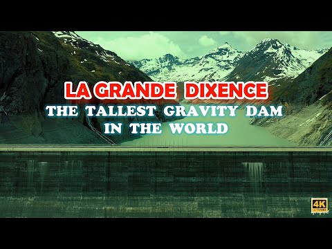 LA GRANDE DIXENCE DAM | HEREMENCE / SCHWEIZ | احد اروع واكبر سدود سويسرا