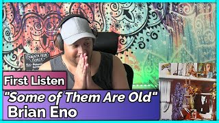 Brian Eno- Some of Them Are Old REACTION &amp; REVIEW