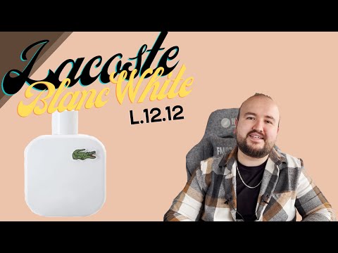 Lacoste Blanc White L.12.12 - Emre BOSLU Parfüm Tavsiyeler ve Önerileri