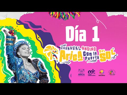 Carnaval Andino Arica con la Fuerza del Sol 2026 - Día 1
