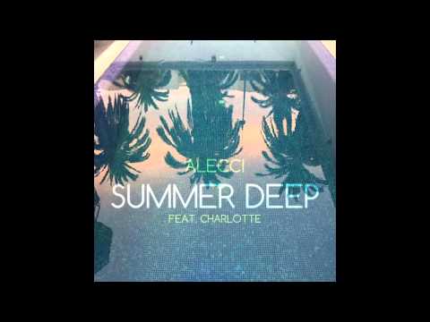 Summer Deep - Alecci ft. Charlotte (Official Audio)