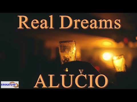 Real Dreams - Alucio (NAUJIENA 2021)