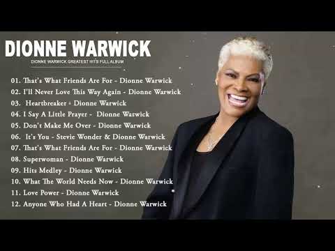 Best Songs of Dionne Warwick - Dionne Warwick Greatest Hits 2023