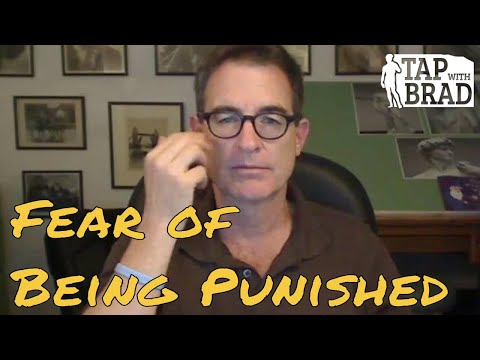 Fear of Being Punished - Tapping with Brad Yates