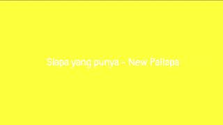 Download lagu Siapa yang punya - New Pallapa mp3
