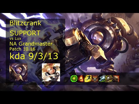 Blitzcrank Support vs Lux - NA Grandmaster 9/3/13 Patch 10.16 Gameplay