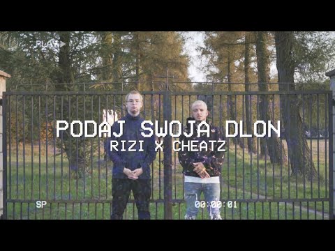 Cheatz x Rizi - Podaj swoją dłoń