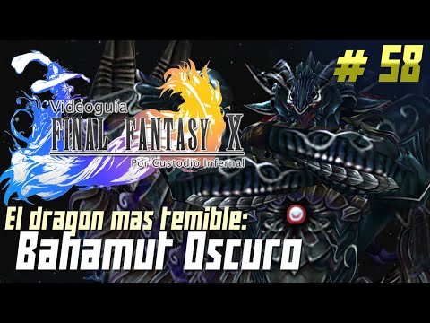 Guía Final Fantasy X | Parte 58: Bahamut Oscuro