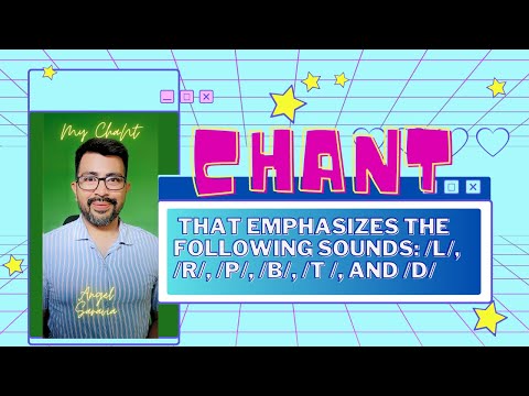 Chant to practice consonants' sounds.