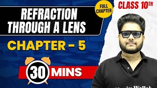 REFRACTION THROUGH A LENS in 30 Mins | Complete Chapter Mind  Map | Class 10 ICSE PHYSICS